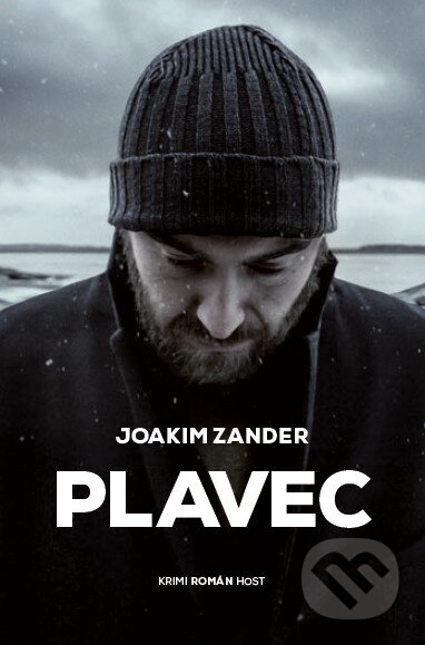 Kniha: Plavec (Joakim Zander). Host, 2015 Kniha: Plavec (Joakim Zander). Host, 2015