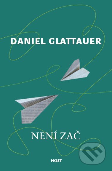 Kniha: Není zač (Daniel Glattauer). Host, 2015 Kniha: Není zač (Daniel Glattauer). Host, 2015