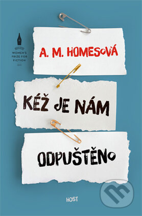 Kniha: Kéž je nám odpuštěno (A.M. Homes). Host, 2015 Kniha: Kéž je nám odpuštěno (A.M. Homes). Host, 2015