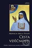 Kniha: Cesta vděčnosti (Monica della Volpe). Karmelitánské nakladatelství, 2014 Kniha: Cesta vděčnosti (Monica della Volpe). Karmelitánské nakladatelství, 2014
