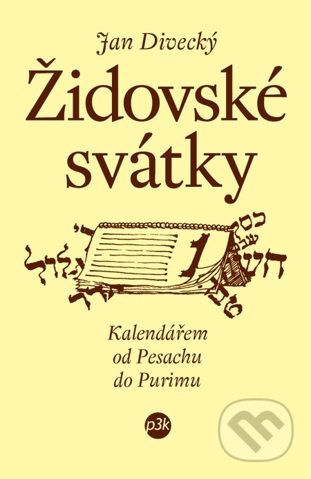 E-kniha: Židovské svátky (Jan Divecký). P3K E-kniha: Židovské svátky (Jan Divecký). P3K