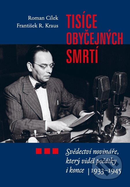 E-kniha: Tisíce obyčejných smrtí (František R. Kraus a Roman Cílek). P3K E-kniha: Tisíce obyčejných smrtí (František R. Kraus a Roman Cílek). P3K