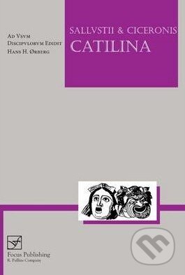 Kniha: Sallustius and Cicero: Catilina (Hans H. Orberg). Focus, 2014 Kniha: Sallustius and Cicero: Catilina (Hans H. Orberg). Focus, 2014