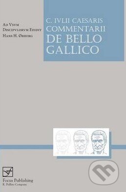 Kniha: Caesaris Commentarii De Bello Gallico (Hans H. Orberg). Focus, 2009 Kniha: Caesaris Commentarii De Bello Gallico (Hans H. Orberg). Focus, 2009