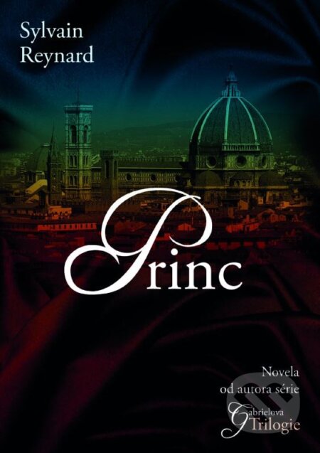 Kniha: Princ (Sylvain Reynard). XYZ, 2015 Kniha: Princ (Sylvain Reynard). XYZ, 2015