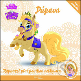 Kniha: Púpava: Rapunzel plní poníkov veľký sen (Egmont SK). Egmont SK, 2015 Kniha: Púpava: Rapunzel plní poníkov veľký sen (Egmont SK). Egmont SK, 2015