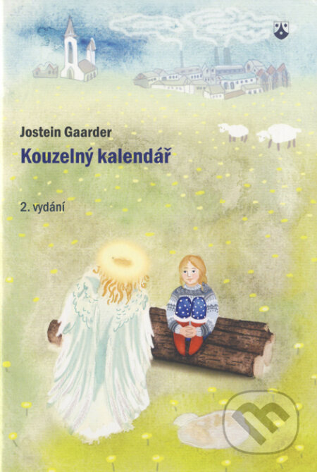 Kniha: Kouzelný kalendář (Jostein Gaarder). Karmelitánské nakladatelství, 2014 Kniha: Kouzelný kalendář (Jostein Gaarder). Karmelitánské nakladatelství, 2014