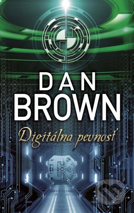 Kniha: Digitálna pevnosť (Dan Brown). Ikar, 2015 Kniha: Digitálna pevnosť (Dan Brown). Ikar, 2015