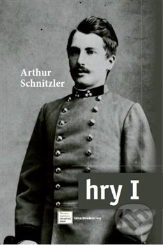 Kniha: Hry I. (Arthur Schnitzler). Divadelní ústav, 2013 Kniha: Hry I. (Arthur Schnitzler). Divadelní ústav, 2013