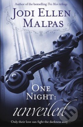 Kniha: One Night: Unveiled (Jodi Ellen Malpas). Orion, 2015 Kniha: One Night: Unveiled (Jodi Ellen Malpas). Orion, 2015