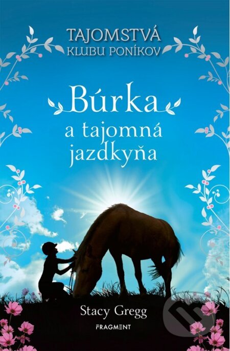 Kniha: Búrka a tajomná jazdkyňa (Stacy Gregg). Fragment, 2023 Kniha: Búrka a tajomná jazdkyňa (Stacy Gregg). Fragment, 2023