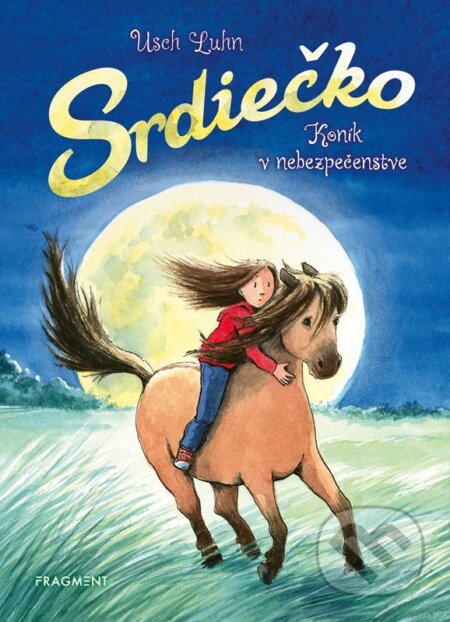 Kniha: Srdiečko: Koník v nebezpečenstve (Usch Luhn). Fragment, 2023 Kniha: Srdiečko: Koník v nebezpečenstve (Usch Luhn). Fragment, 2023