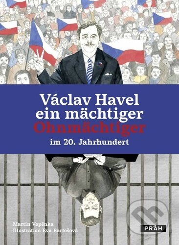 Kniha: Václav Havel (Martin Vopěnka). Práh, 2023 Kniha: Václav Havel (Martin Vopěnka). Práh, 2023