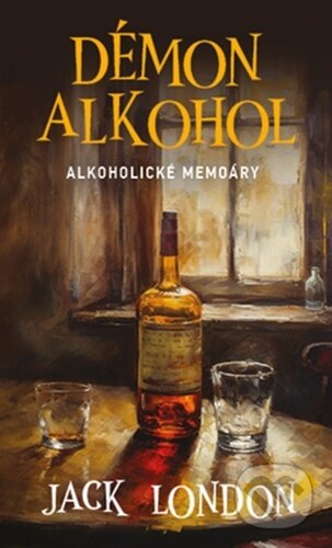 Kniha: Démon alkohol (Jack London), 2023 Kniha: Démon alkohol (Jack London), 2023