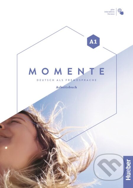 Kniha: Momente A1.: Arbeitsbuch plus interaktive Version (Sabine Glas-Peters). Max Hueber Verlag, 2023 Kniha: Momente A1.: Arbeitsbuch plus interaktive Version (Sabine Glas-Peters). Max Hueber Verlag, 2023