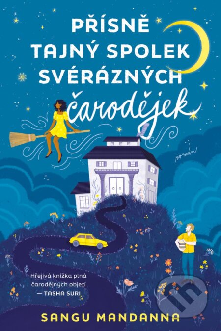 Kniha: Přísně tajný spolek svérázných čarodějek (Sangu Mandanna), 2024 Kniha: Přísně tajný spolek svérázných čarodějek (Sangu Mandanna), 2024