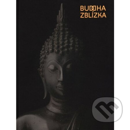 Kniha: Buddha zblízka (Markéta Hánová a Zdenka Klimtová). Národní galerie v Praze, 2021 Kniha: Buddha zblízka (Markéta Hánová a Zdenka Klimtová). Národní galerie v Praze, 2021