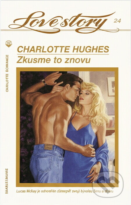 Kniha: Zkusme to znovu (Charlotte Hughes). Wist, 1993 Kniha: Zkusme to znovu (Charlotte Hughes). Wist, 1993