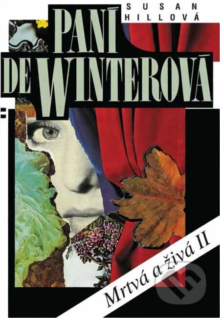 Kniha: Paní de Winterová (Susan Hill). Odeon, 1994 Kniha: Paní de Winterová (Susan Hill). Odeon, 1994