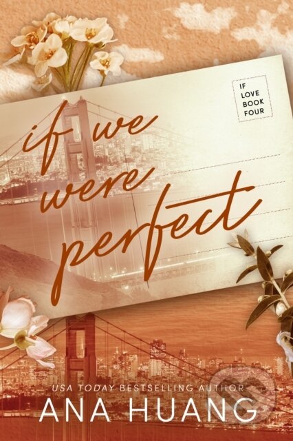 Kniha: If We Were Perfect (Ana Huang). Piatkus, 2023 Kniha: If We Were Perfect (Ana Huang). Piatkus, 2023