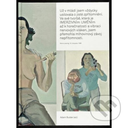 Kniha: Maria Lassnig (Adam Budak). Národní galerie v Praze, 2018 Kniha: Maria Lassnig (Adam Budak). Národní galerie v Praze, 2018