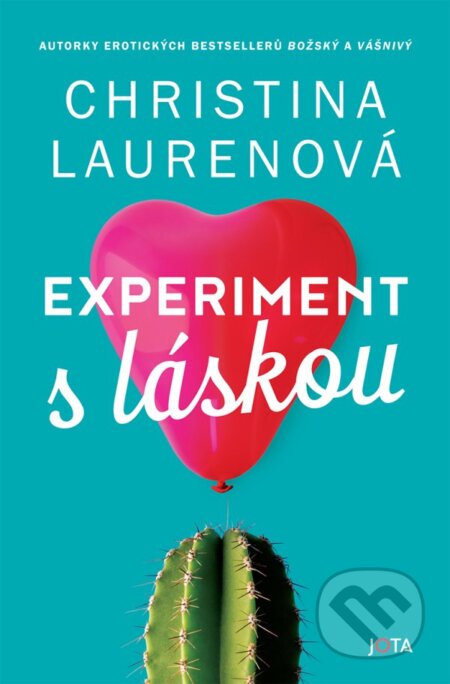 Kniha: Experiment s láskou (Christina Lauren). Jota, 2023 Kniha: Experiment s láskou (Christina Lauren). Jota, 2023