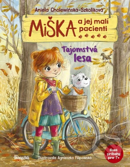 Kniha: Miška a jej malí pacienti: Tajomstvá lesa (Aniela Cholewinska-Szkoliková). Stonožka, 2023 Kniha: Miška a jej malí pacienti: Tajomstvá lesa (Aniela Cholewinska-Szkoliková). Stonožka, 2023