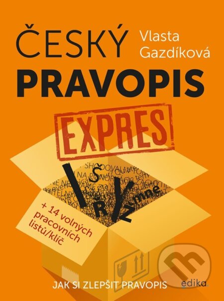Kniha: Český pravopis expres (Vlasta Gazdíková). Edika, 2023 Kniha: Český pravopis expres (Vlasta Gazdíková). Edika, 2023
