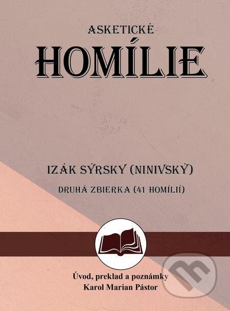 E-kniha: Asketické homílie 2 (Karol Marian Pástor). Filokalia E-kniha: Asketické homílie 2 (Karol Marian Pástor). Filokalia