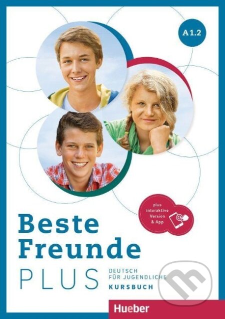 Kniha: Beste Freunde PLUS A1.2 (Manuela Georgiakaki). Max Hueber Verlag, 2022 Kniha: Beste Freunde PLUS A1.2 (Manuela Georgiakaki). Max Hueber Verlag, 2022
