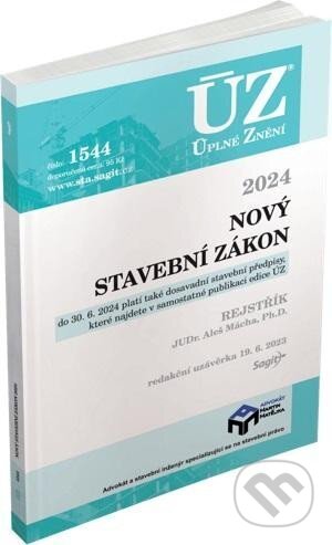 Kniha: Úplné Znění - 1544 Nový stavební zákon 2024 (Sagit). Sagit, 2023 Kniha: Úplné Znění - 1544 Nový stavební zákon 2024 (Sagit). Sagit, 2023