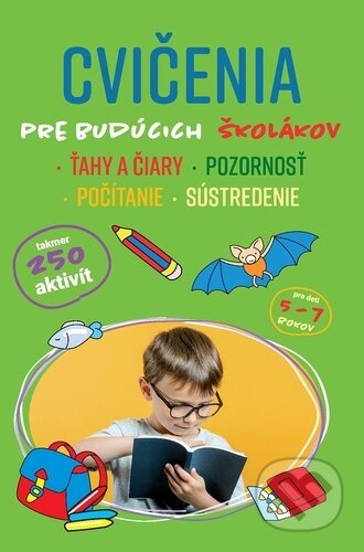 Kniha: Cvičenia pre budúcich školákov (SUN). SUN, 2023 Kniha: Cvičenia pre budúcich školákov (SUN). SUN, 2023