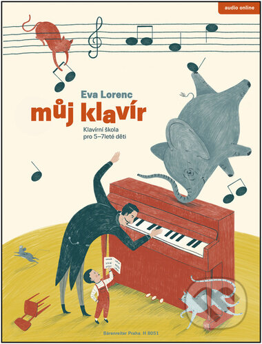 Kniha: Můj klavír (Eva Lorencová). Bärenreiter Praha, 2023 Kniha: Můj klavír (Eva Lorencová). Bärenreiter Praha, 2023