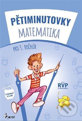 Kniha: Pětiminutovky - Matematika pro 3. ročník (Petr Šulc). Pierot, 2023 Kniha: Pětiminutovky - Matematika pro 3. ročník (Petr Šulc). Pierot, 2023