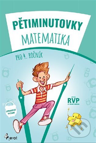 Kniha: Pětiminutovky - Matematika pro 4. ročník (Petr Šulc). Pierot, 2023 Kniha: Pětiminutovky - Matematika pro 4. ročník (Petr Šulc). Pierot, 2023