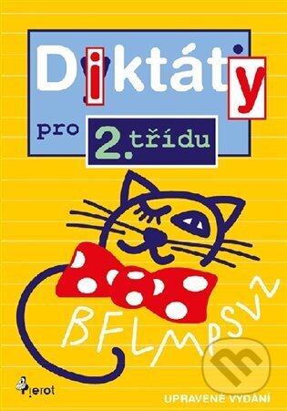 Kniha: Diktáty pro 2. třídu (Petr Šulc). Pierot, 2023 Kniha: Diktáty pro 2. třídu (Petr Šulc). Pierot, 2023