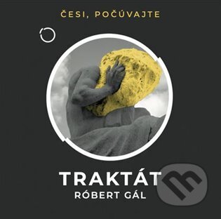 Audiokniha: Traktát (Róbert Gál). Větrné mlýny, 2023 Audiokniha: Traktát (Róbert Gál). Větrné mlýny, 2023