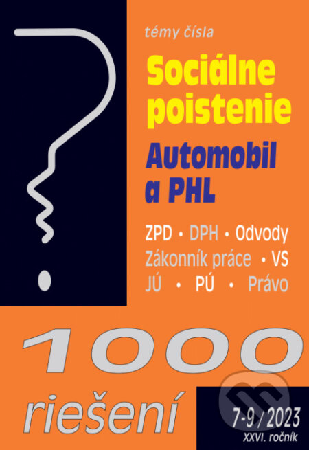 Kniha: 1000 riešení č. 7-9 / 2023 - Sociálne poistenie - zmeny (Poradca s.r.o.). Poradca s.r.o., 2023 Kniha: 1000 riešení č. 7-9 / 2023 - Sociálne poistenie - zmeny (Poradca s.r.o.). Poradca s.r.o., 2023