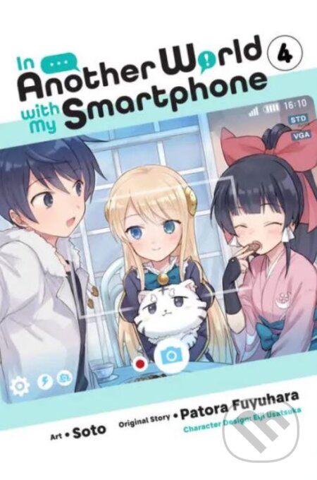 Kniha: In Another World with My Smartphone 4 (Patora Fuyuhara). Yen Press, 2022 Kniha: In Another World with My Smartphone 4 (Patora Fuyuhara). Yen Press, 2022