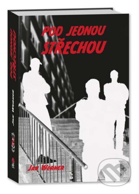 Kniha: Pod jednou střechou (Jan Werner). Jas, 2023 Kniha: Pod jednou střechou (Jan Werner). Jas, 2023