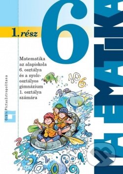 Kniha: Matematika 6 – 1. rész (Ján Žabka a Pavol Černek). Orbis Pictus Istropolitana Kniha: Matematika 6 – 1. rész (Ján Žabka a Pavol Černek). Orbis Pictus Istropolitana