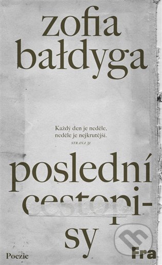 Kniha: Poslední cestopisy (Zofia Bałdyga). Fra, 2023 Kniha: Poslední cestopisy (Zofia Bałdyga). Fra, 2023