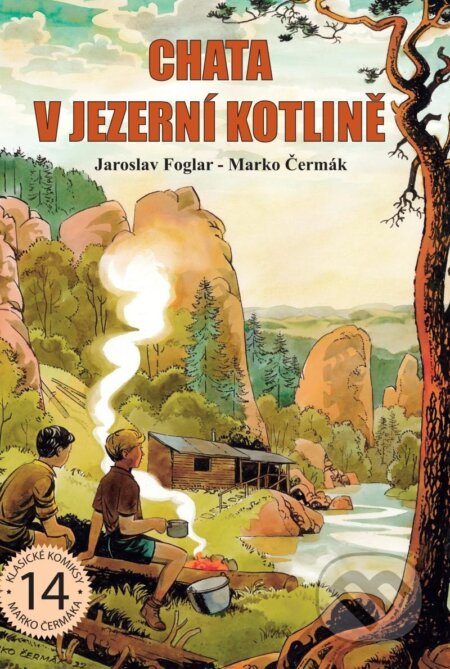 Kniha: Chata v Jezerní kotlině (Jaroslav Foglar). Václav Vávra, 2023 Kniha: Chata v Jezerní kotlině (Jaroslav Foglar). Václav Vávra, 2023