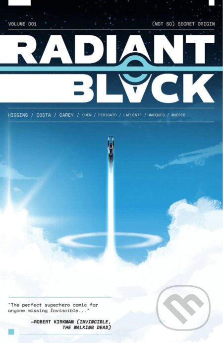 Kniha: Radiant Black, Volume 1: A Massive-Verse Book (Kyle Higgins (Autor) a Cherish Chen). Image Comics, 2021 Kniha: Radiant Black, Volume 1: A Massive-Verse Book (Kyle Higgins (Autor) a Cherish Chen). Image Comics, 2021