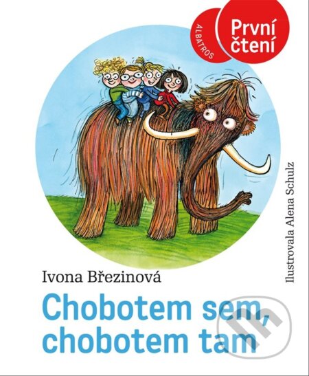 Kniha: Chobotem sem, chobotem tam (Ivona Březinová). Albatros CZ, 2023 Kniha: Chobotem sem, chobotem tam (Ivona Březinová). Albatros CZ, 2023