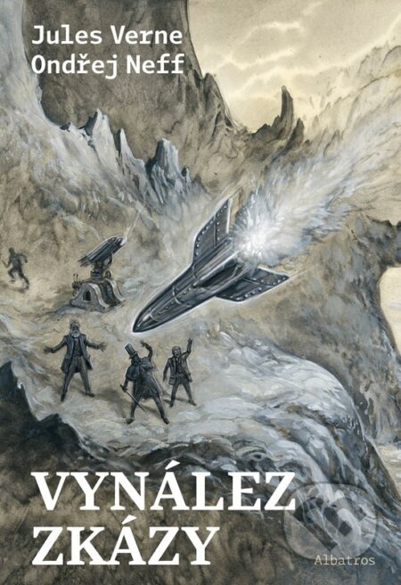 Kniha: Vynález zkázy (Jules Verne). Albatros CZ, 2023 Kniha: Vynález zkázy (Jules Verne). Albatros CZ, 2023