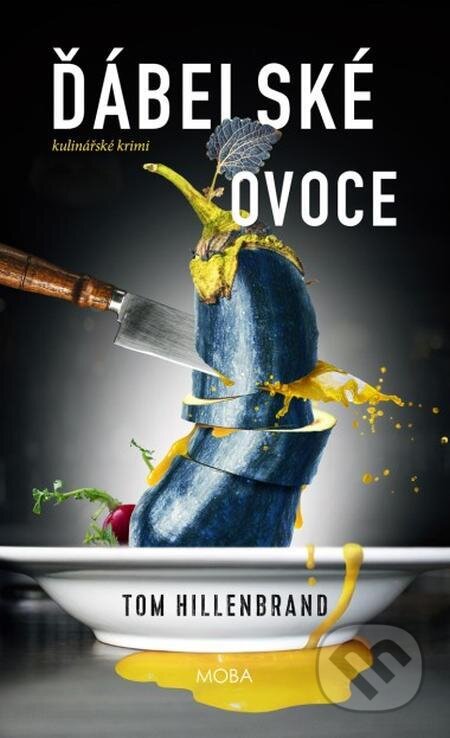 E-kniha: Ďábelské ovoce (Tom Hillenbrand). Moba, 2023 E-kniha: Ďábelské ovoce (Tom Hillenbrand). Moba, 2023