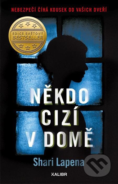 E-kniha: Někdo cizí v domě (Shari Lapena). Kalibr E-kniha: Někdo cizí v domě (Shari Lapena). Kalibr