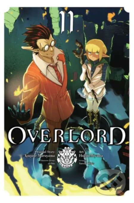 Kniha: Overlord 11 (Kugane Maruyama a Satoshi Oshio). Yen Press, 2019 Kniha: Overlord 11 (Kugane Maruyama a Satoshi Oshio). Yen Press, 2019
