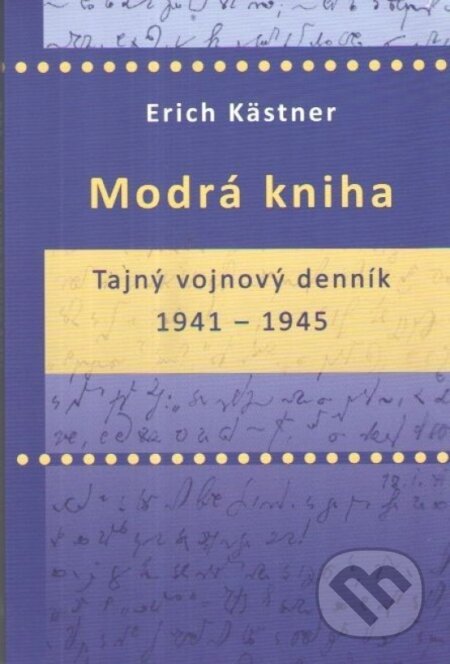 Kniha: Modrá kniha (Erich Kästner). Vydavateľstvo Spolku slovenských spisovateľov, 2023 Kniha: Modrá kniha (Erich Kästner). Vydavateľstvo Spolku slovenských spisovateľov, 2023